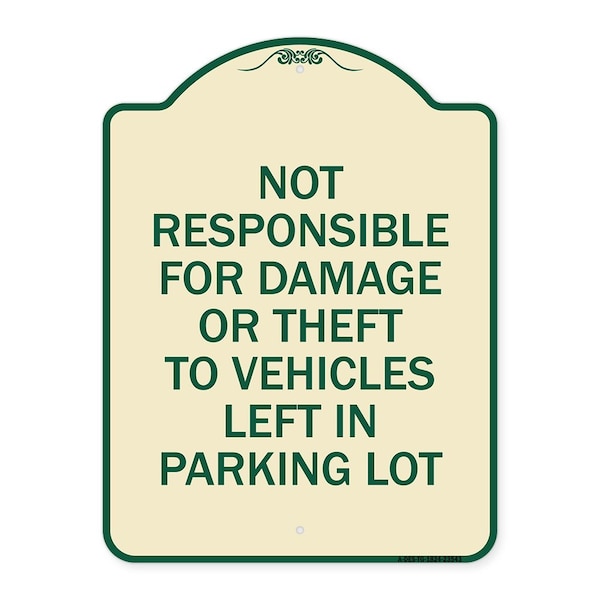 Signmission Not Responsible for Damage or Theft to Vehicles Left in Parking Lot Alum, 24" x 18", TG-1824-23543 A-DES-TG-1824-23543 - main